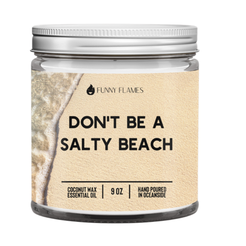 Don’t Be A Salty Beach