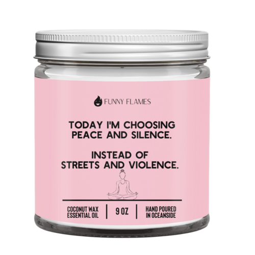 Today I’m Choosing Peace and Silence