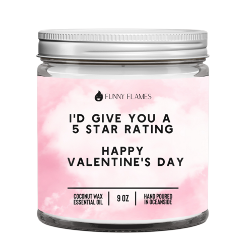 I’d Give You A 5 Star Rating. Happy Valentine’s Day