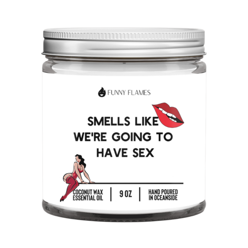 Smells Like We’re Going To Have Sex