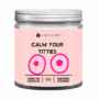 Calm Your Titties