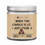 When This Candle Is Lit, I Just Took A Sh*t (PG)