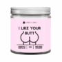 I Like Your Butt