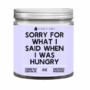 Sorry for what I said when I was hungry