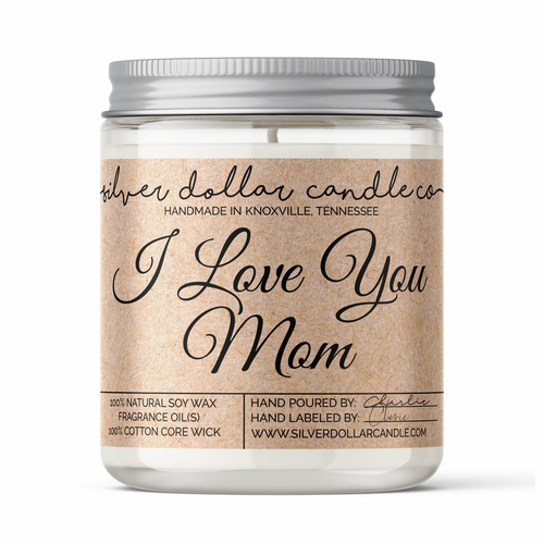 ‘I Love You Mom’ Candle – Mother’s Day Candle – 9/16oz 100%